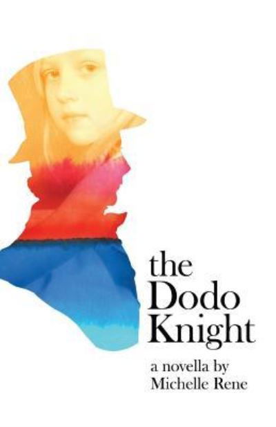 Cover for Michelle Rene · The Dodo Knight (Paperback Book) (2019)
