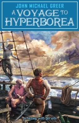 Cover for John Michael Greer · Voyage to Hyperborea (Book) (2020)