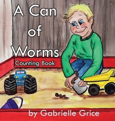 Cover for Gabrielle Grice · A Can of Worms: Counting Book (Innbunden bok) (2020)