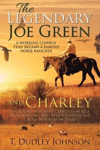 Cover for T Dudley Johnson · The Legendary Joe Green &amp; Charley (Paperback Book) (2019)