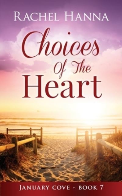 Cover for Rachel Hanna · Choices Of The Heart (Paperback Book) (2016)