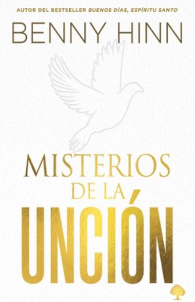 Cover for Benny Hinn · Los Misterios de la Unción (Book) (2022)