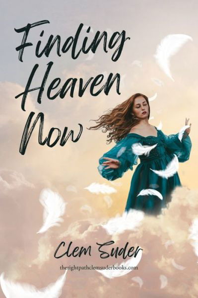 Cover for Climmer Suder · Finding Heaven Now (Book) (2023)