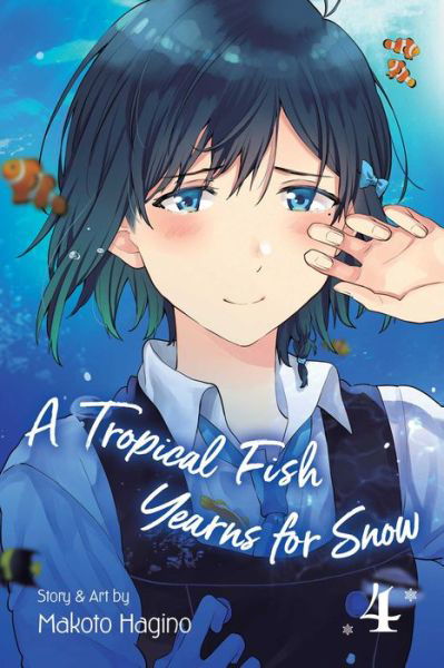 Cover for Makoto Hagino · A Tropical Fish Yearns for Snow, Vol. 4 - A Tropical Fish Yearns for Snow (Pocketbok) (2020)