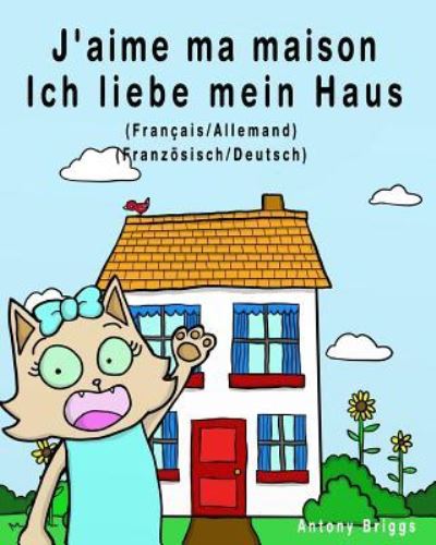 Cover for Rosie Cat · J'aime ma maison - Ich liebe mein Haus (Paperback Book) (2017)