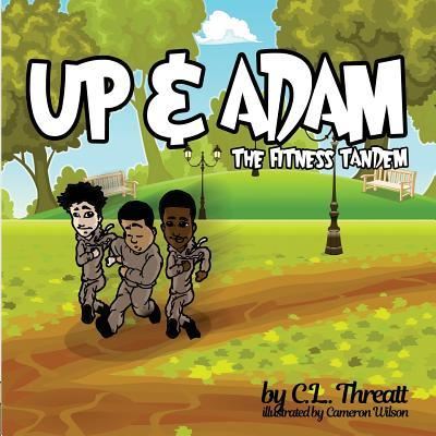 Cover for C L Threatt · UP &amp; Adam (Paperback Book) (2017)