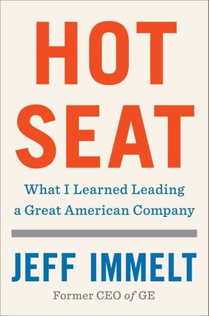 Cover for Jeff Immelt · Hot Seat: What I Learned Leading a Great American Company (Taschenbuch) (2021)