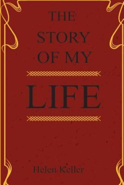 Cover for Helen Keller · The Story of my Life (Paperback Book) (2018)