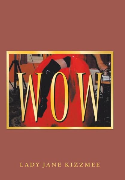 Cover for Lady Jane Kizzmee · Wow (Hardcover Book) (2019)