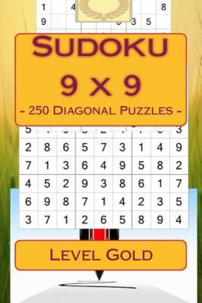 Andrii Pitenko · Sudoku 9 X 9 - 250 Diagonal Puzzles - Level Gold (Paperback Book) (2018)