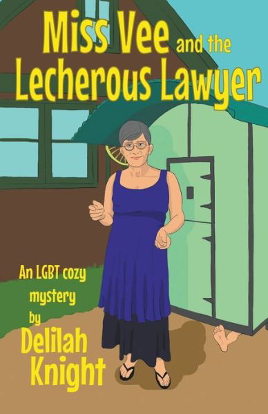 Cover for Delilah Knight · Miss Vee and the Lecherous Lawyer (Paperback Book) (2020)