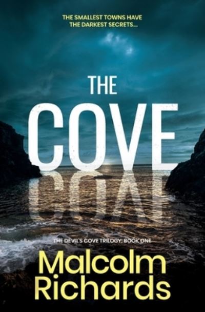 Cover for Malcolm Richards · The Cove - The Devil's Cove Trilogy (Pocketbok) (2019)