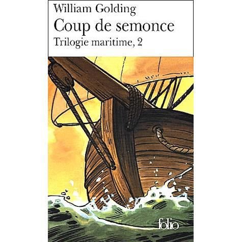 Cover for William Golding · Coup De Semonce: Trilogie Maritime, 2 (Folio, 3682)  (French Edition) (Pocketbok) [French, 1st edition] (2002)