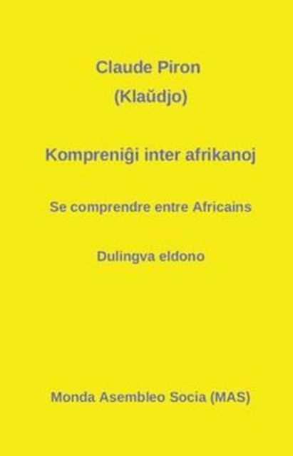 Cover for Claude Piron · Kompreni?i inter afrikanoj (Pocketbok) (2016)