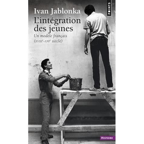Cover for Ivan Jablonka · Int'gration Des Jeunes (Paperback Book) (2013)