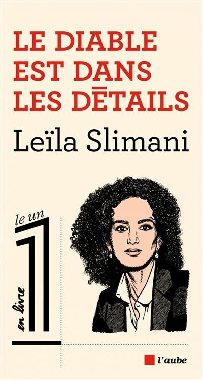 Le Diable est dans les details - Leila Slimani - Livros - Editions de l'Aube - 9782815921442 - 24 de novembro de 2016