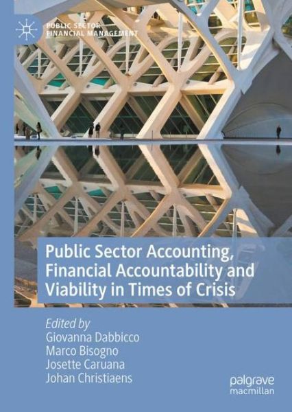 Cover for Public Sector Accounting, Financial Accountability and Viability in Times of Crisis - Public Sector Financial Management (Hardcover Book) [2022 edition] (2022)