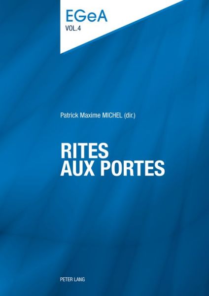Cover for Rites aux portes - Etudes genevoises sur l'Antiquite (Paperback Book) [New edition] (2018)