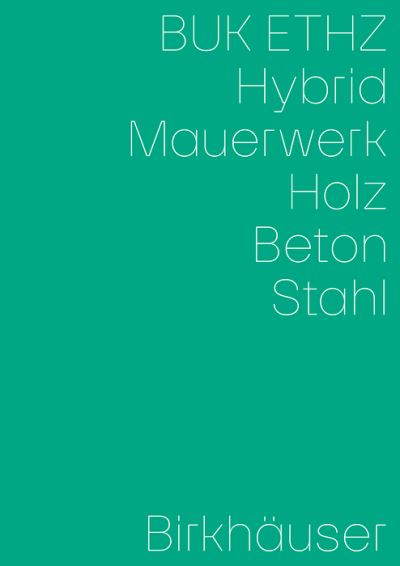 Hybrid, Mauerwerk, Beton, Holz, Stahl (Taschenbuch) (2023)