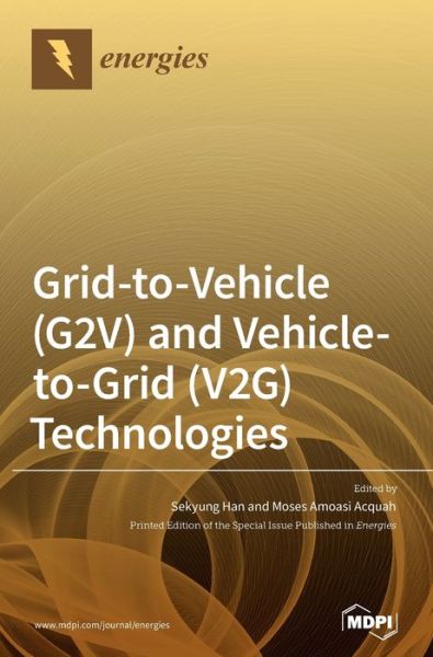 Cover for Sekyung Han · Grid-to-Vehicle (G2V) and Vehicle-to-Grid (V2G) Technologies (Hardcover Book) (2021)