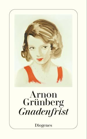 Gnadenfrist - Arnon Grünberg - Livres - Diogenes - 9783257247442 - 26 juin 2024