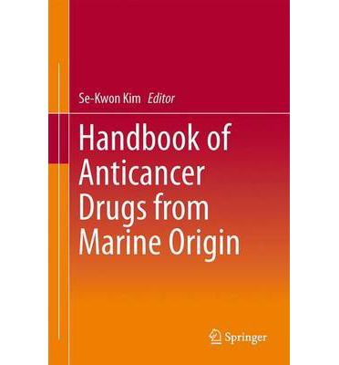 Cover for Se-kwon Kim · Handbook of Anticancer Drugs from Marine Origin (Gebundenes Buch) [2015 edition] (2014)