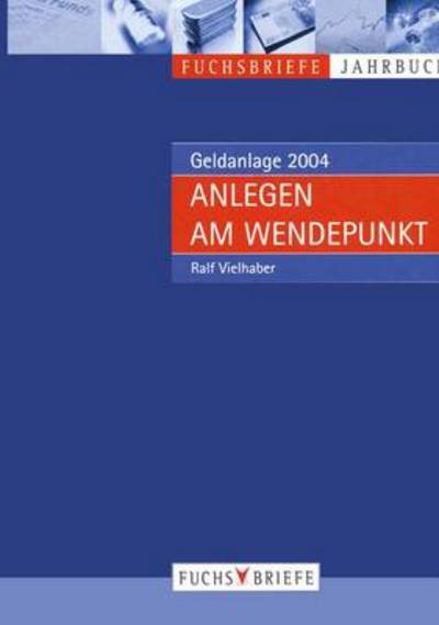 Cover for Ralf Vielhaber · Anlegen am Wendepunkt (Paperback Book) [Softcover reprint of the original 1st ed. 2003 edition] (2012)