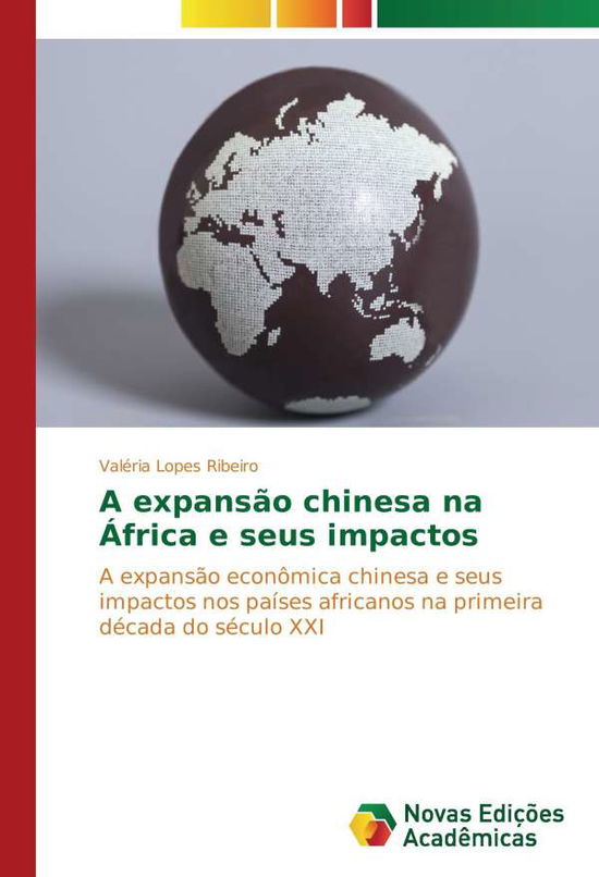 Cover for Ribeiro · A expansão chinesa na África e (Book)