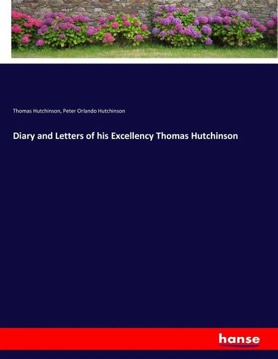 Cover for Hutchinson · Diary and Letters of his Exc (Bok) (2017)