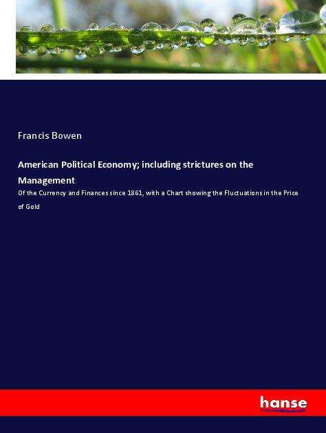 Cover for Bowen · American Political Economy; inclu (Book)