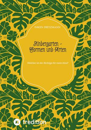 Cover for Inken Dietzmann · Kindergarten - Formen und Arten (Paperback Book) (2022)