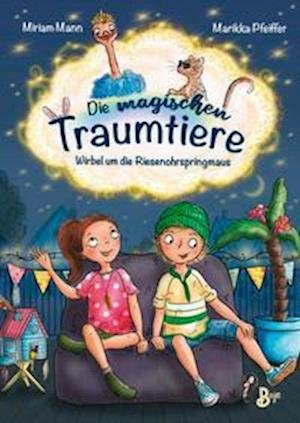 Cover for Miriam Mann · Die magischen Traumtiere (Gebundenes Buch) (2022)