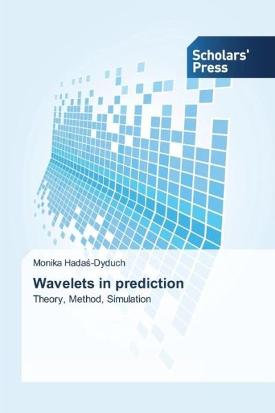Cover for Hada -dyduch Monika · Wavelets in Prediction (Taschenbuch) (2015)