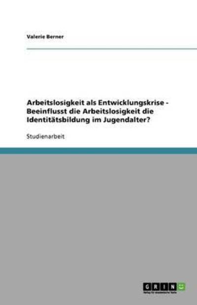 Cover for Berner · Arbeitslosigkeit als Entwicklung (Buch) [German edition] (2008)