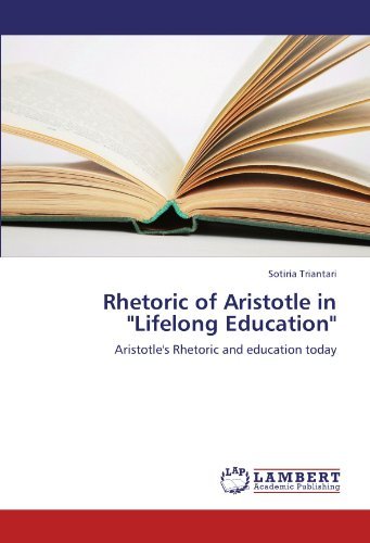 Cover for Sotiria Triantari · Rhetoric of Aristotle in &quot;Lifelong Education&quot;: Aristotle's Rhetoric and Education Today (Taschenbuch) (2012)