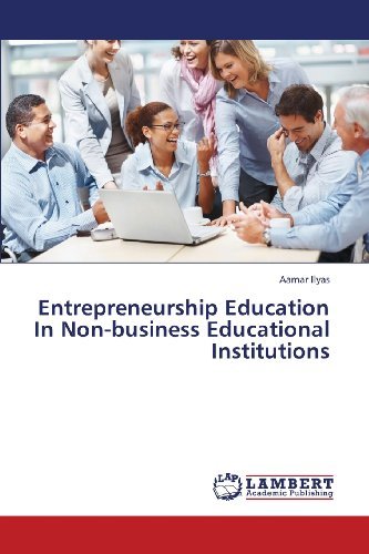 Cover for Aamar Ilyas · Entrepreneurship Education in Non-business Educational Institutions (Paperback Bog) (2013)