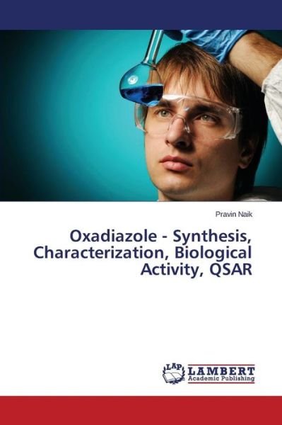 Cover for Naik Pravin · Oxadiazole - Synthesis, Characterization, Biological Activity, Qsar (Paperback Bog) (2015)