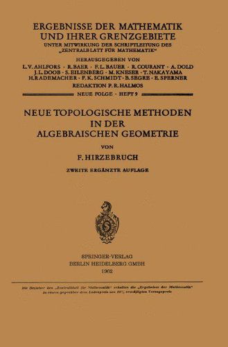 Cover for Friedrich Hirzebruch · Neue Topologische Methoden in Der Algebraischen Geometrie - Ergebnisse Der Mathematik Und Ihrer Grenzgebiete (Paperback Book) (1962)