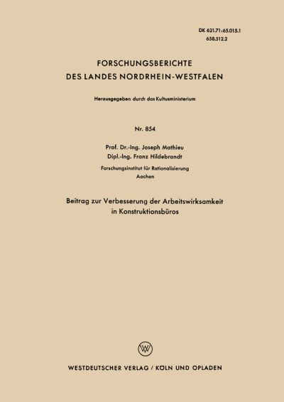 Cover for Joseph Mathieu · Beitrag Zur Verbesserung Der Arbeitswirksamkeit in Konstruktionsburos - Forschungsberichte Des Landes Nordrhein-Westfalen (Paperback Book) [1960 edition] (1960)