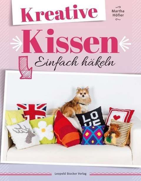 Cover for Höfler · Kreative Kissen (Book)