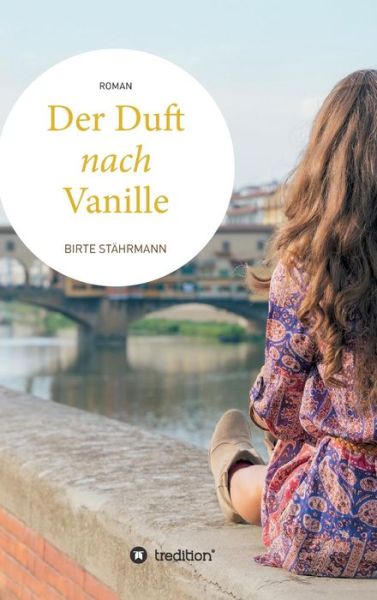 Cover for Birte St Hrmann · Der Duft Nach Vanille (Hardcover Book) (2016)