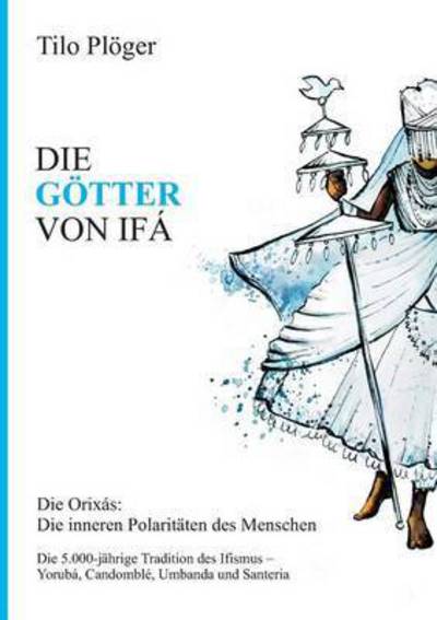 Cover for Plöger · Die Götter Von Ifá (Book) (2016)