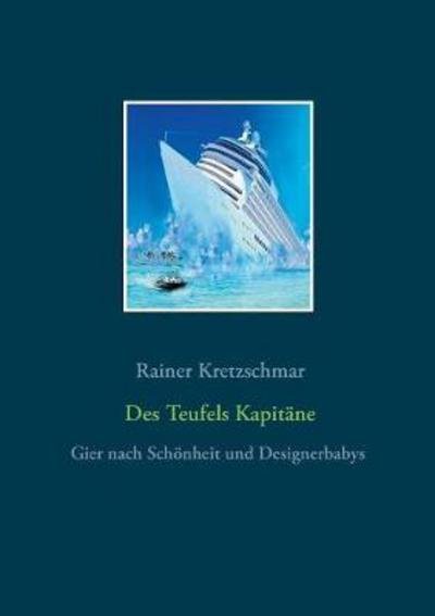 Cover for Kretzschmar · Des Teufels Kapitäne (Book) (2017)