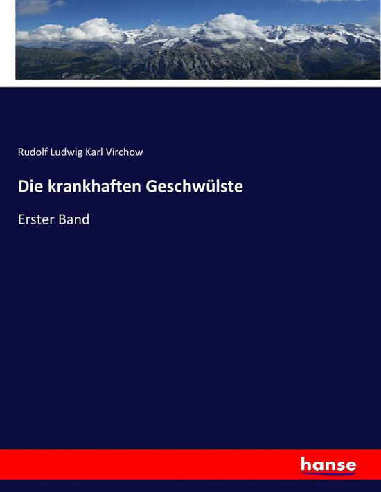 Cover for Virchow · Die krankhaften Geschwülste (Buch) (2017)