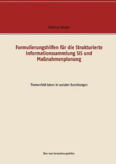 Formulierungshilfen für die Stru - Berger - Books -  - 9783746000442 - November 2, 2017