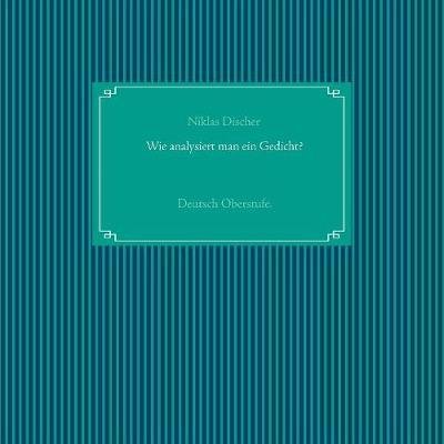 Cover for Discher · Wie analysiert man ein Gedicht? (Book) (2018)