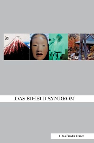 Cover for Huber · Das Eihei-ji-syndrom (Buch) (2018)