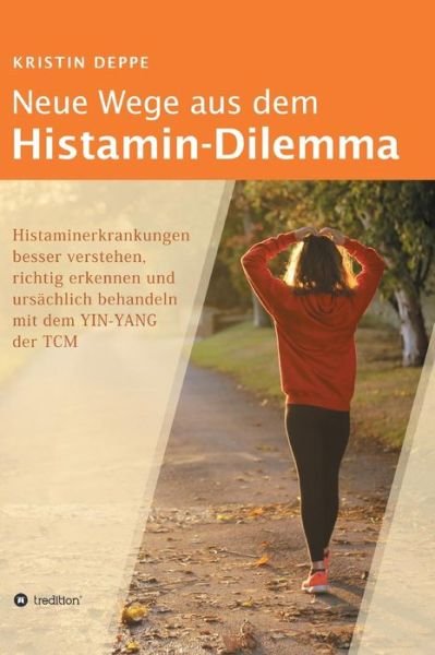 Cover for Deppe · Neue Wege aus dem Histamin-Dilemm (Book) (2018)