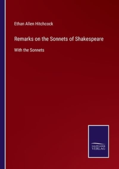 Cover for Ethan Allen Hitchcock · Remarks on the Sonnets of Shakespeare (Paperback Bog) (2022)