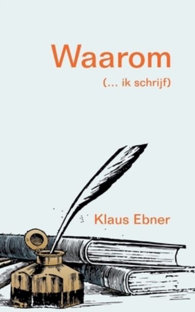 Waarom - Ebner - Other - - 9783753422442 - February 28, 2021